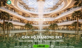 Căn hộ Diamond Sky – Tuyệt tác căn hộ cao cấp tại Vạn Phúc City Thủ Đức