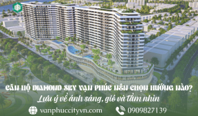 Căn hộ Diamond Sky Vạn Phúc nên chọn hướng nào? Lưu ý về ánh sáng, gió và tầm nhìn