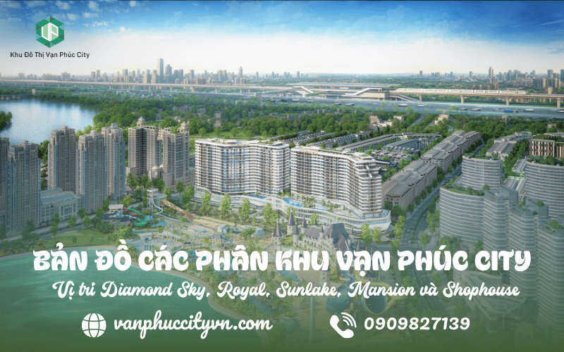 bản đồ các phân khu Vạn Phúc City