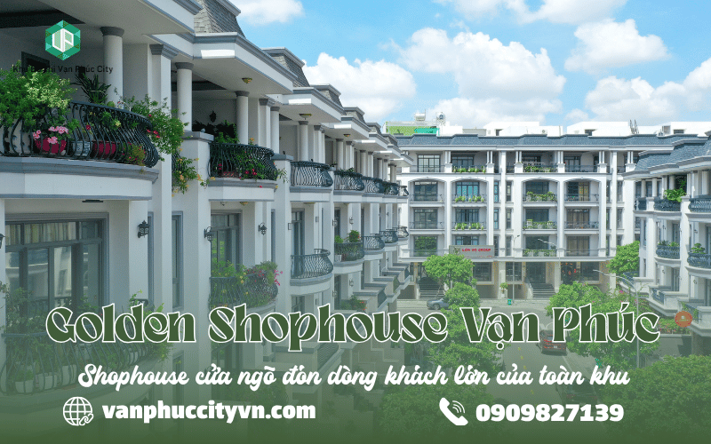 [Hình ảnh: golden-shophouse-van-phuc-1.png]