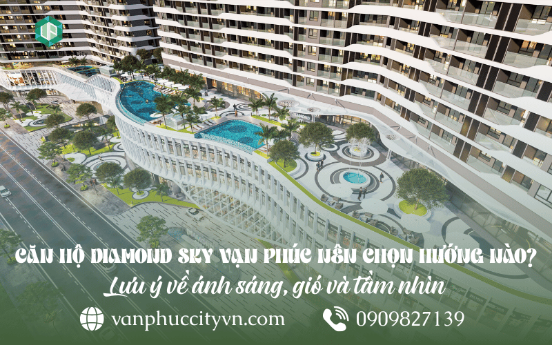 hướng căn hộ Diamond Sky Vạn Phúc