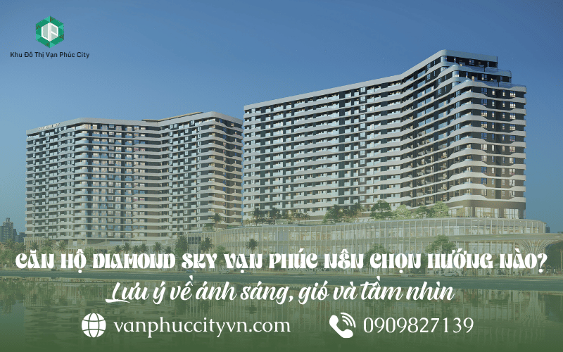hướng căn hộ Diamond Sky Vạn Phúc