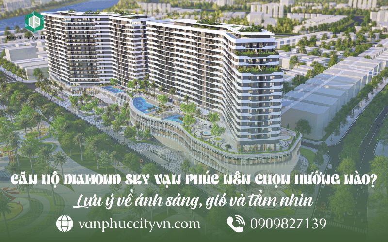 hướng căn hộ Diamond Sky Vạn Phúc