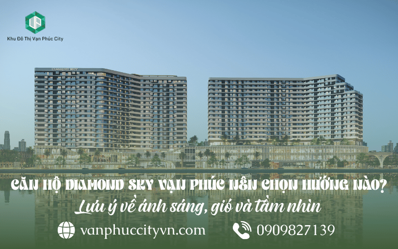hướng căn hộ Diamond Sky Vạn Phúc