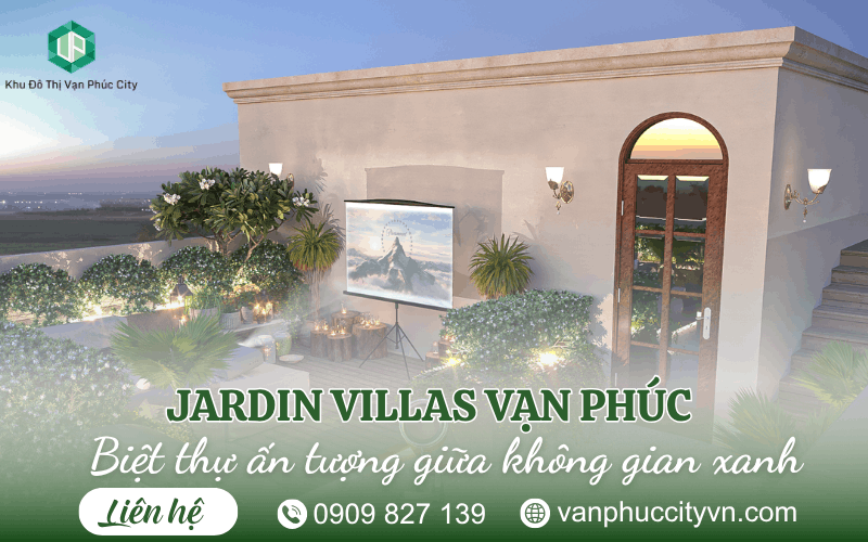 Jardin Villas Vạn Phúc