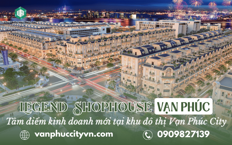 Legend Shophouse Vạn Phúc
