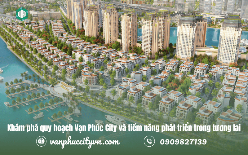 quy hoạch Vạn Phúc City