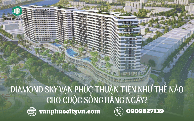 Vị trí Diamond Sky Vạn Phúc
