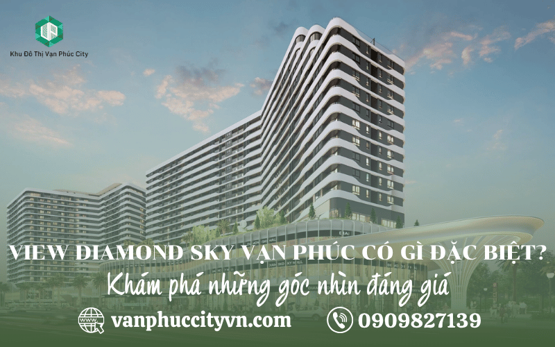 View Diamond Sky Vạn Phúc