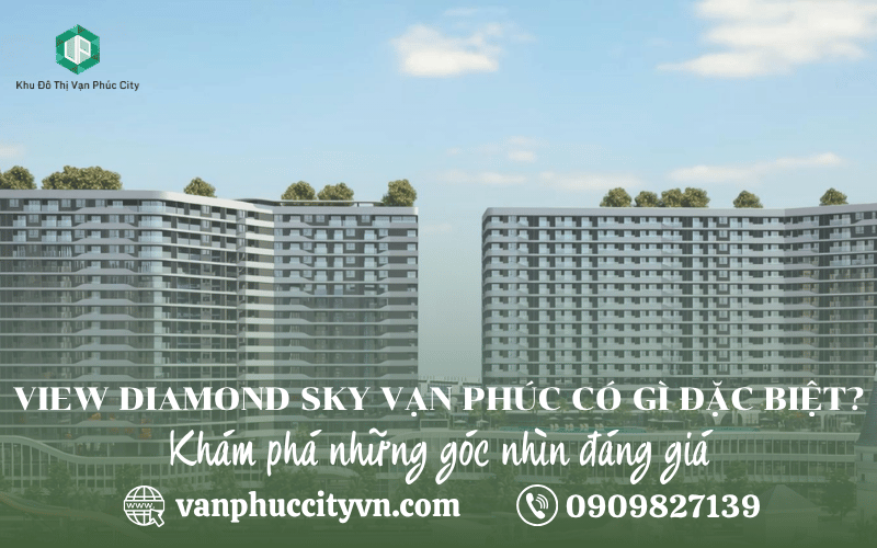 View Diamond Sky Vạn Phúc